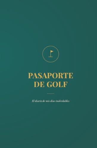 El diario definitivo para golfistas: Conserva tus mejores momentos en el green