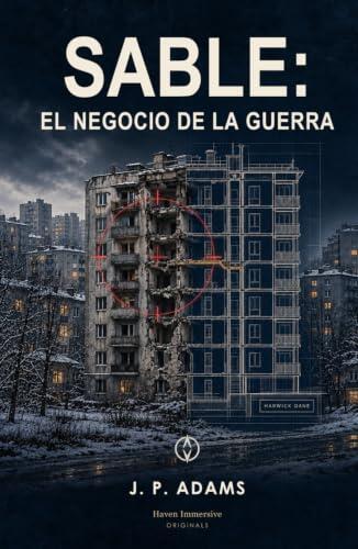 SABLE: El negocio de la guerra