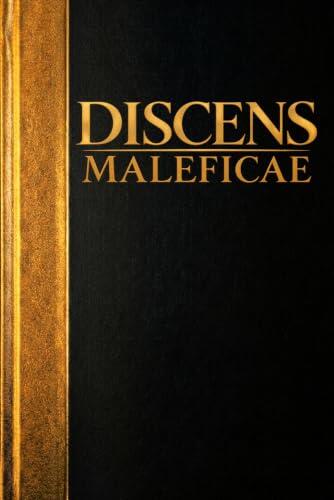 DISCENS MALEFICAE: Tratado y careo sobre demonología, presencias, entidades y tradiciones malévolas. Jerarquías, posesión, egregores y brujería, con sus fuentes y sus siglos: 3